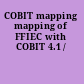 COBIT mapping mapping of FFIEC with COBIT 4.1 /