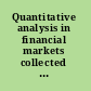 Quantitative analysis in financial markets collected papers of the New York University Mathematical Finance Seminar.