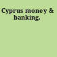 Cyprus money & banking.