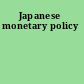 Japanese monetary policy