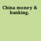 China money & banking.
