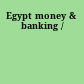 Egypt money & banking /