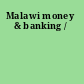 Malawi money & banking /