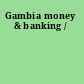 Gambia money & banking /