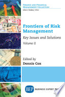 Frontiers of risk management. key issues and solutions /