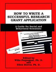 How to write a successful research grant application : a guide for social and behavioral scientists /