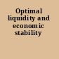 Optimal liquidity and economic stability