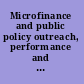 Microfinance and public policy outreach, performance and efficiency /