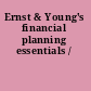 Ernst & Young's financial planning essentials /