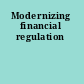 Modernizing financial regulation