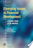 Emerging issues in financial development : lessons from Latin America /