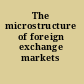 The microstructure of foreign exchange markets