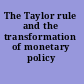 The Taylor rule and the transformation of monetary policy