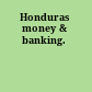 Honduras money & banking.