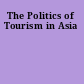 The Politics of Tourism in Asia