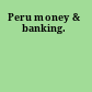 Peru money & banking.