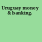 Uruguay money & banking.