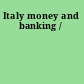 Italy money and banking /