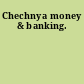 Chechnya money & banking.