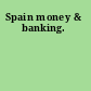 Spain money & banking.