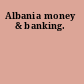 Albania money & banking.