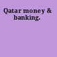 Qatar money & banking.