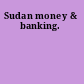 Sudan money & banking.