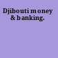 Djibouti money & banking.