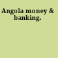 Angola money & banking.