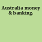 Australia money & banking.