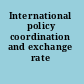 International policy coordination and exchange rate fluctuations