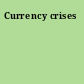 Currency crises