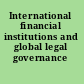 International financial institutions and global legal governance