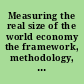 Measuring the real size of the world economy the framework, methodology, and results of the International Comparison Program, ICP.