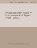 Philippines : 2014 article IV consultation-staff report; press release /