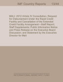 Mali : 2012 article IV consultation, request for disbursement under the Rapid Credit Facility and cancellation of the Extended Credit Facility arrangement-staff report; staff supplements; public information notice and press release on the Executive Board discussion; and statement by the Executive Director for Mali /