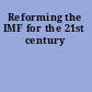 Reforming the IMF for the 21st century