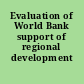 Evaluation of World Bank support of regional development programs