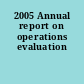 2005 Annual report on operations evaluation