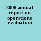 2006 annual report on operations evaluation