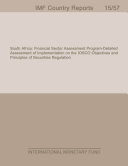 South Africa : Financial Sector Assessment Program: detailed assessment of implementation on the IOSCO objectives and principles of securities regulation /