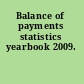 Balance of payments statistics yearbook 2009.