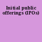 Initial public offerings (IPOs)