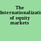 The Internationalization of equity markets