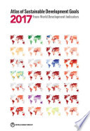 Atlas of sustainable development goals 2017 from world development indicators /