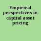 Empirical perspectives in capital asset pricing