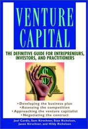 Venture capital : the definitive guide for entrepreneurs, investors, and practitioners /