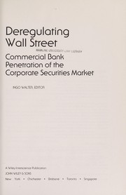 Deregulating Wall Street : commercial bank penetration of the corporate securities market /
