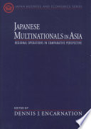 Japanese multinationals in Asia regional operations in comparative perspective /