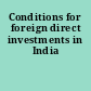 Conditions for foreign direct investments in India